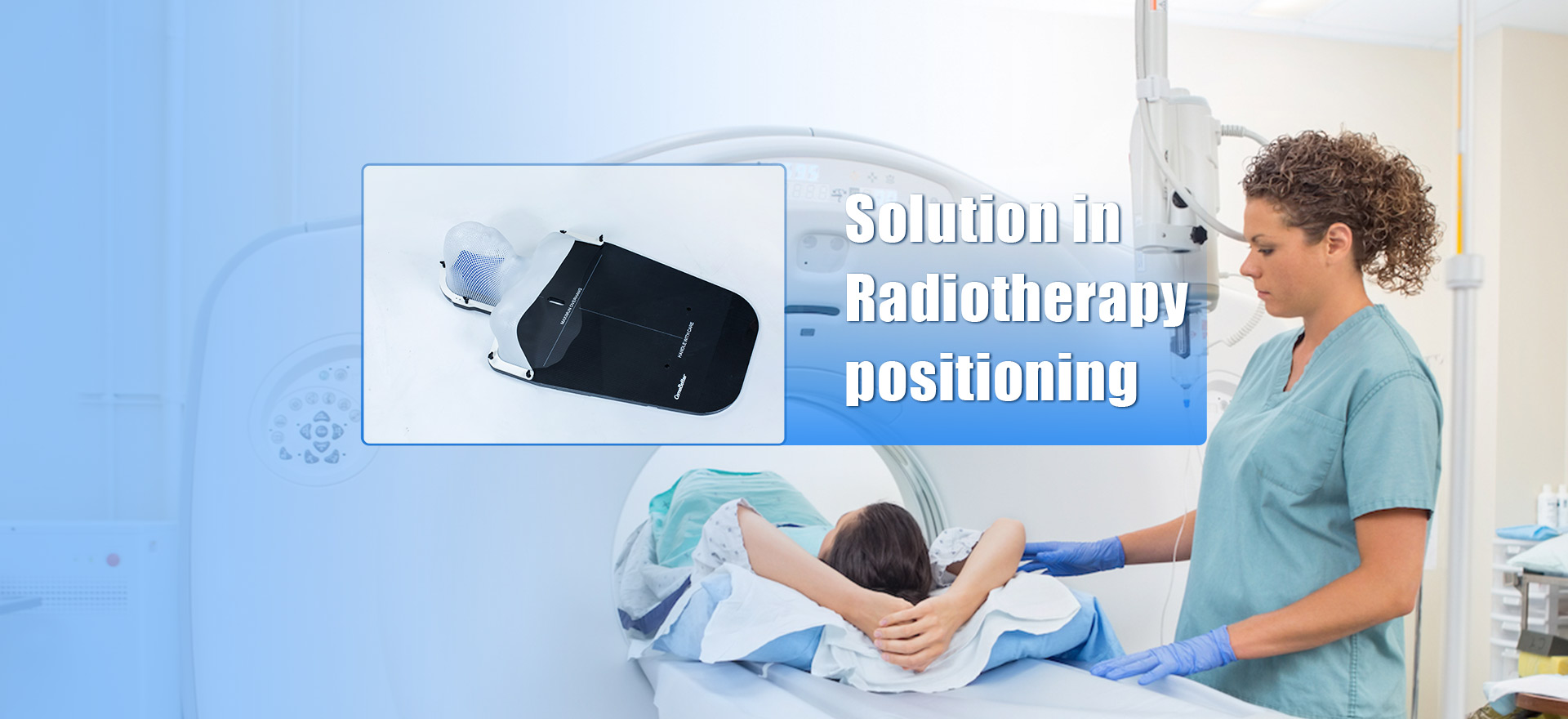 solution in rediotherapy positioning
